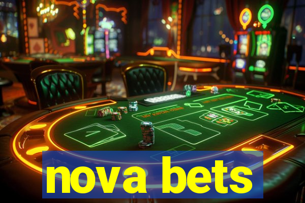 nova bets