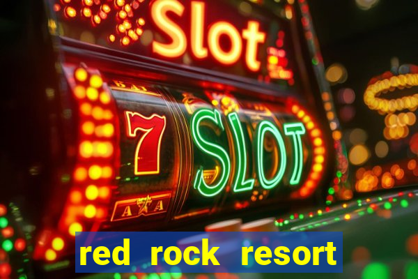 red rock resort spa and casino