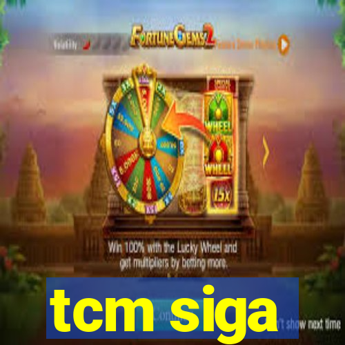 tcm siga