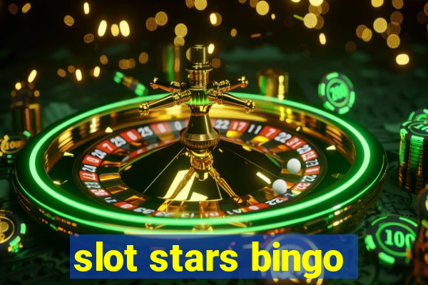 slot stars bingo