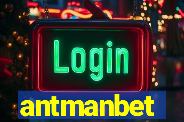 antmanbet