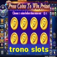 trono slots