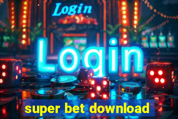 super bet download