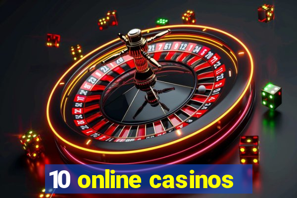 10 online casinos