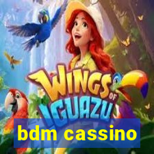 bdm cassino