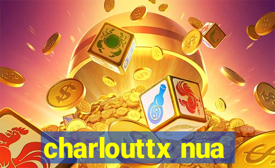 charlouttx nua