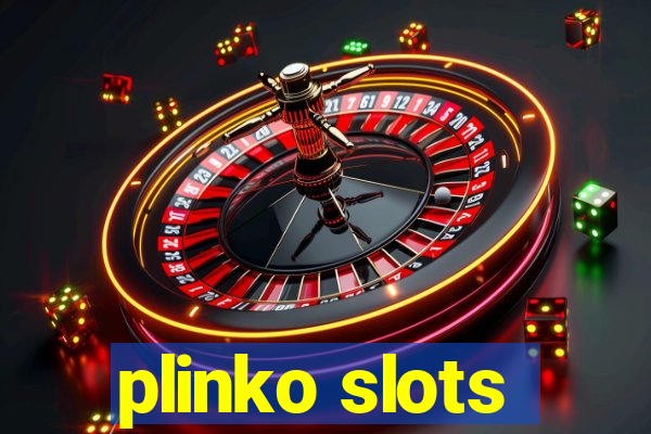 plinko slots