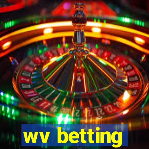 wv betting