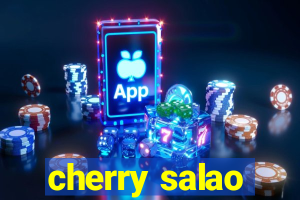 cherry salao