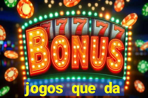 jogos que da rodada gratis