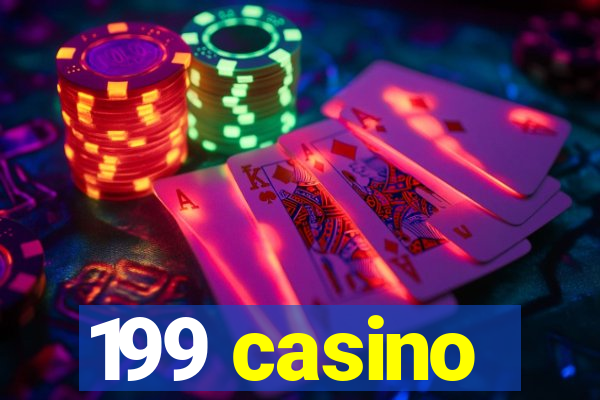 199 casino