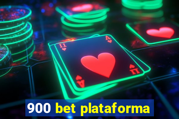 900 bet plataforma