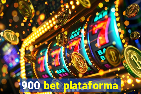 900 bet plataforma