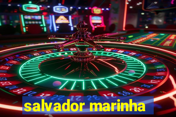 salvador marinha