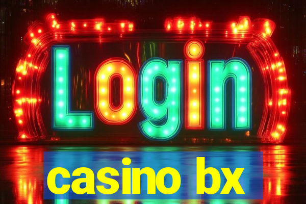 casino bx