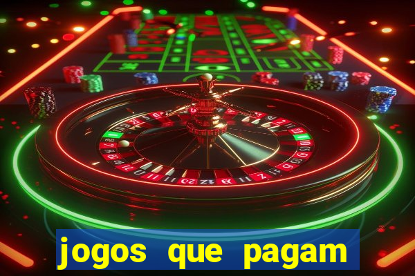 jogos que pagam dinheiro de verdade