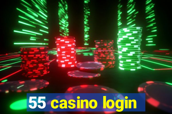 55 casino login