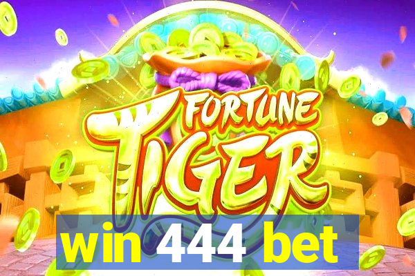 win 444 bet