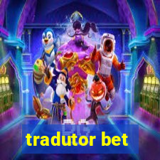 tradutor bet