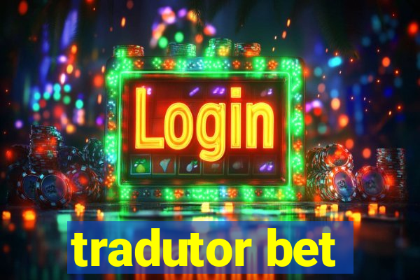 tradutor bet