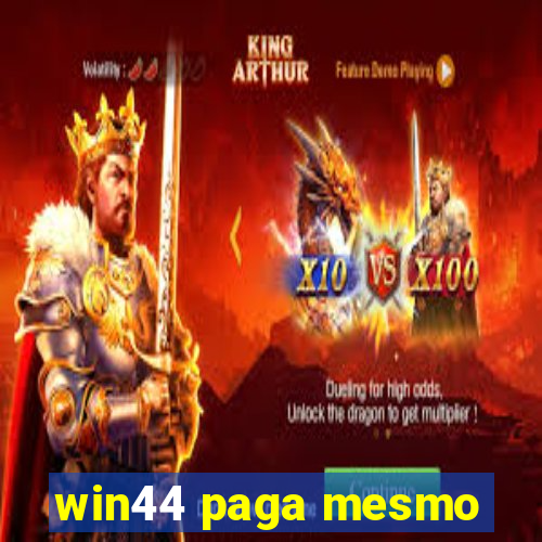 win44 paga mesmo