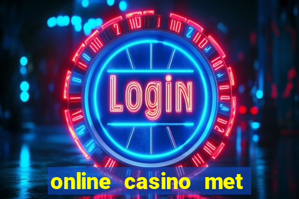 online casino met echt geld