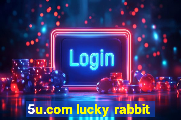 5u.com lucky rabbit