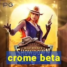 crome beta