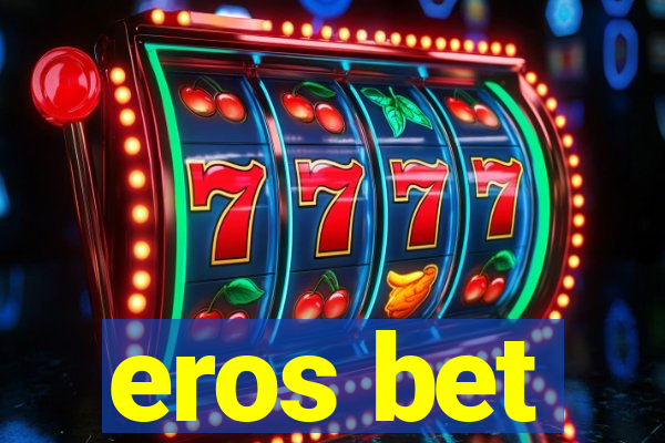 eros bet