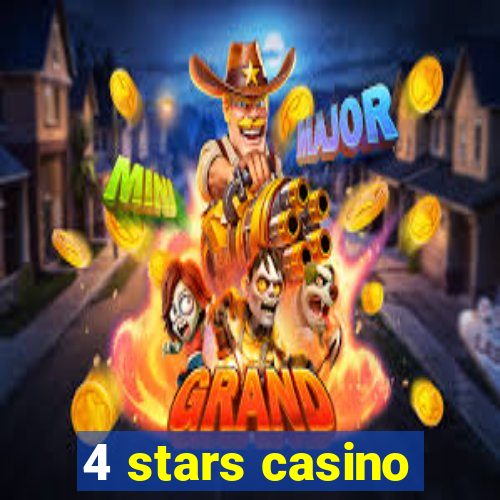 4 stars casino