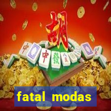 fatal modas barreiras bahia