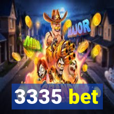 3335 bet