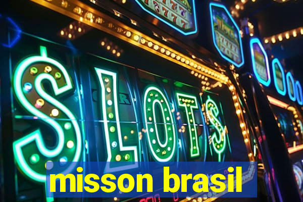 misson brasil