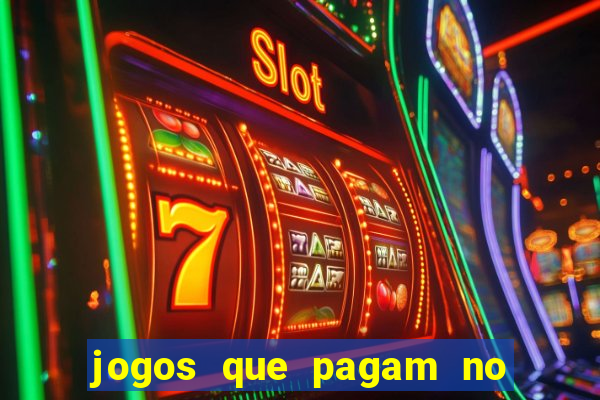 jogos que pagam no pix de verdade