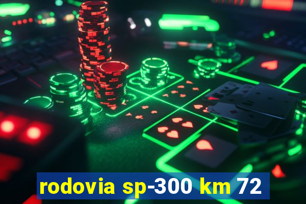 rodovia sp-300 km 72