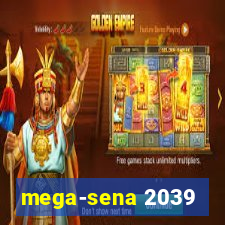 mega-sena 2039