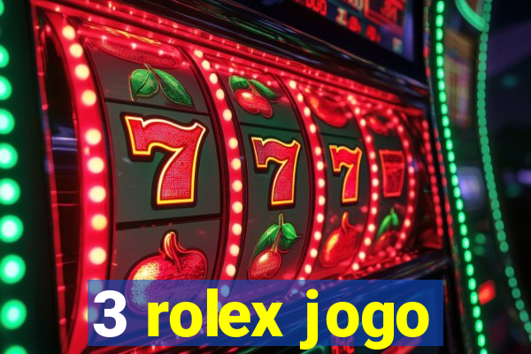 3 rolex jogo