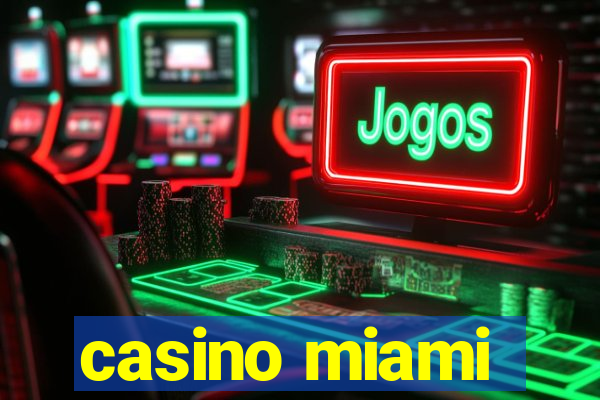 casino miami