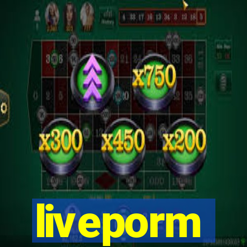 liveporm