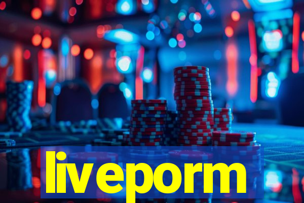 liveporm