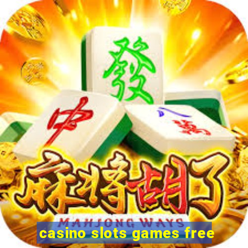 casino slots games free