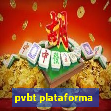 pvbt plataforma