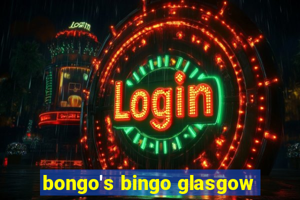 bongo's bingo glasgow