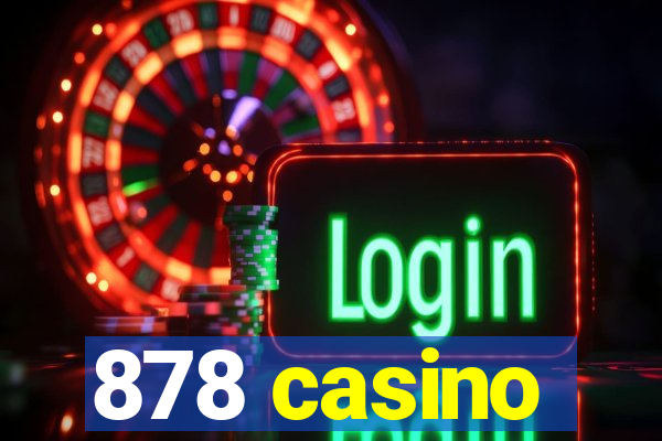 878 casino