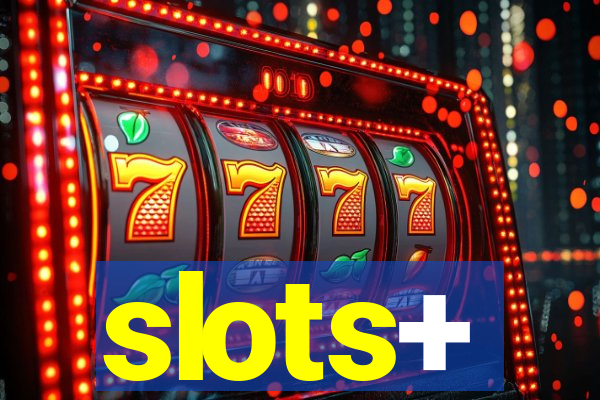 slots+