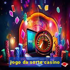 jogo da sorte casino