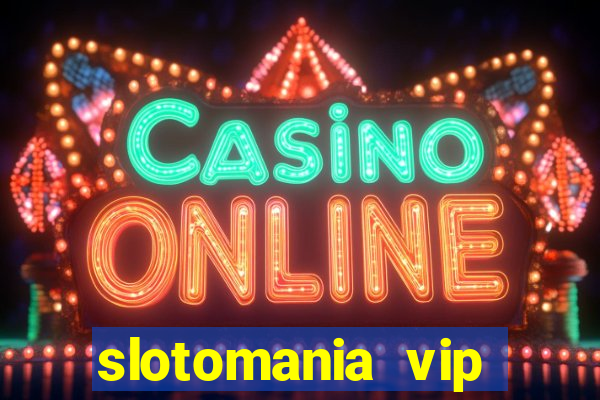 slotomania vip premium app