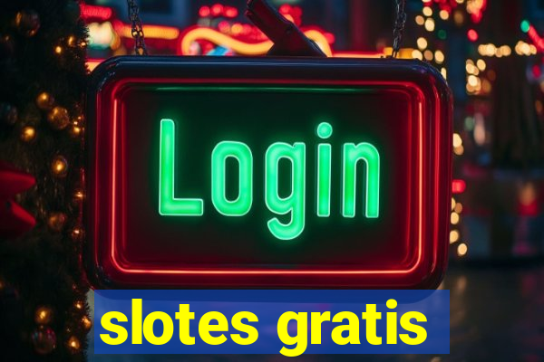 slotes gratis