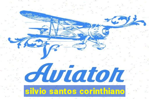 silvio santos corinthiano