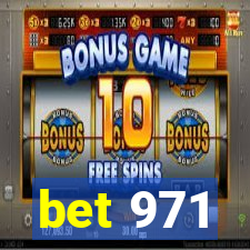 bet 971